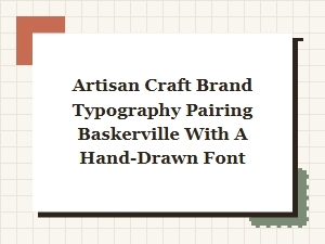 Artisan Craft Typography Pairing Baskerville with a Script Font